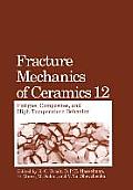Fracture Mechanics of Ceramics: Fatigue, Composites, and High-Temperature Behavior