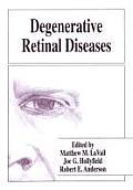 Degenerative Retinal Diseases