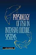 Physiology of Fish in Intensive Culture Systems