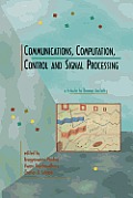 Communications, Computation, Control, and Signal Processing: A Tribute to Thomas Kailath