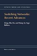 Switching Networks: Recent Advances