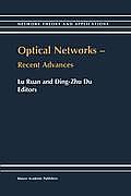 Optical Networks -- Recent Advances: Recent Advances