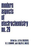 Modern Aspects of Electrochemistry: Volume 29