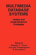 Multimedia Database Systems: Design and Implementation Strategies