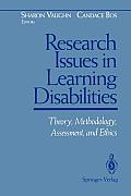 Research Issues in Learning Disabilities: Theory, Methodology, Assessment, and Ethics