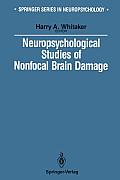 Neuropsychological Studies of Nonfocal Brain Damage: Dementia and Trauma