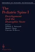 The Pediatric Spine I: Development and the Dysraphic State