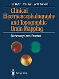 Clinical Electroencephalography and Topographic Brain Mapping: Technology and Practice
