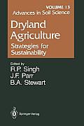 Advances in Soil Science: Dryland Agriculture: Strategies for Sustainability Volume 13