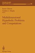 Multidimensional Hyperbolic Problems and Computations