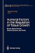 Humoral Factors in the Regulation of Tissue Growth: Blood, Blood Vessels, Skeletal System, and Teeth