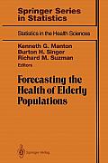 Forecasting the Health of Elderly Populations