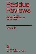 Residue Reviews: Resideus of Pesticides and Other Contaminants in the Total Environment