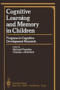 Cognitive Learning and Memory in Children: Progress in Cognitive Development Research