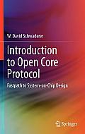Introduction to Open Core Protocol: Fastpath to System-On-Chip Design