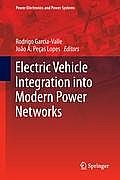 Electric Vehicle Integration Into Modern Power Networks
