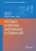 Hot Topics in Infection and Immunity in Children VIII