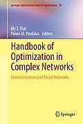 Handbook of Optimization in Complex Networks: Communication and Social Networks
