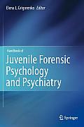 Handbook of Juvenile Forensic Psychology and Psychiatry