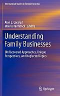 Understanding Family Businesses: Undiscovered Approaches, Unique Perspectives, and Neglected Topics