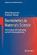 Biomimetics in Materials Science: Self-Healing, Self-Lubricating, and Self-Cleaning Materials