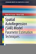 Spatial Autoregression (Sar) Model: Parameter Estimation Techniques