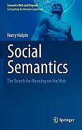 Social Semantics: The Search for Meaning on the Web
