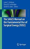 The Sages Manual on the Fundamental Use of Surgical Energy (Fuse)