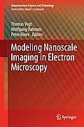 Modeling Nanoscale Imaging in Electron Microscopy