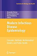 Modern Infectious Disease Epidemiology: Concepts, Methods, Mathematical Models, and Public Health