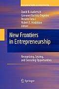 New Frontiers in Entrepreneurship: Recognizing, Seizing, and Executing Opportunities