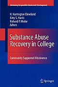 Substance Abuse Recovery in College: Community Supported Abstinence