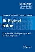 The Physics of Proteins: An Introduction to Biological Physics and Molecular Biophysics