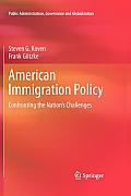 American Immigration Policy: Confronting the Nation's Challenges
