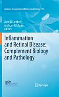 Inflammation and Retinal Disease: Complement Biology and Pathology