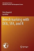 Benchmarking with Dea, Sfa, and R