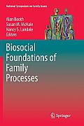 Biosocial Foundations of Family Processes
