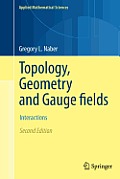 Topology, Geometry and Gauge Fields: Interactions