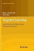 Targeted Learning: Causal Inference for Observational and Experimental Data