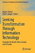 Seeking Transformation Through Information Technology: Strategies for Brazil, China, Canada and Sri Lanka