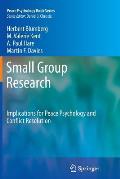 Small Group Research: Implications for Peace Psychology and Conflict Resolution