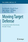 Moving Target Defense: Creating Asymmetric Uncertainty for Cyber Threats