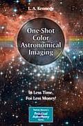 One-Shot Color Astronomical Imaging: In Less Time, for Less Money!
