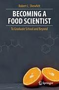 Becoming a Food Scientist: To Graduate School and Beyond