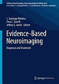 Evidence-Based Neuroimaging Diagnosis and Treatment: Improving the Quality of Neuroimaging in Patient Care