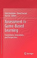 Assessment in Game-Based Learning: Foundations, Innovations, and Perspectives