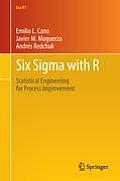 Six SIGMA with R: Statistical Engineering for Process Improvement
