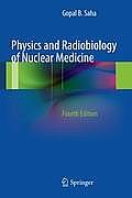Physics & Radiobiology of Nuclear Medicine