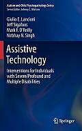 Assistive Technology: Interventions for Individuals with Severe/Profound and Multiple Disabilities