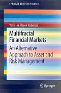 Multifractal Financial Markets: An Alternative Approach to Asset and Risk Management